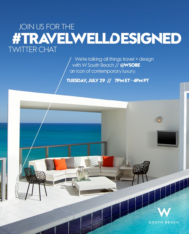 July 29 Travel Well Designed Chat | W South Beach
